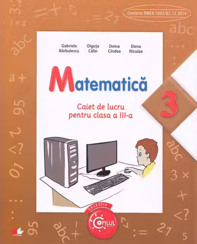 Matematica. Caiet de lucru pentru clasa a III-a