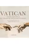 VATICAN. TOATE PICTURILE SI FRESCELE VECHILOR MAESTRI
