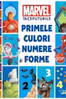 MARVEL INCEPUTURILE. PRIMELE CULORI, NUMERE, FORME