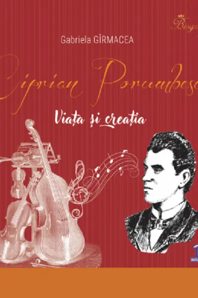 Ciprian Porumbescu: Viata si creatia