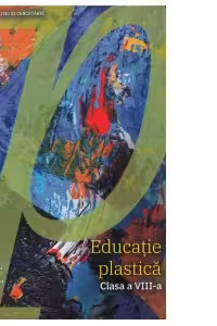 Educatie plastica manual pentru clasa a 8-a