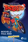 Tom Turbo - Necazuri la Polul Nord