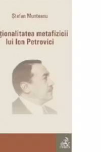 Rationalitatea metafizicii lui Ion Petrovici