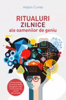 Ritualuri zilnice ale oamenilor de geniu