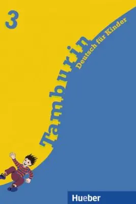 Tamburin 3 Lehrbuch Deutsch fur Kinder - Siegfried Buttner, Gabriele Kopp, Josef Alberti