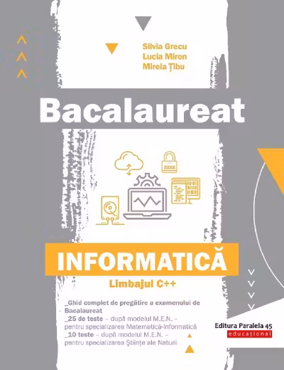 Bacalaureat. Informatică - Limbajul C++