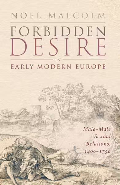 Forbidden Desire in Early Modern Europe
