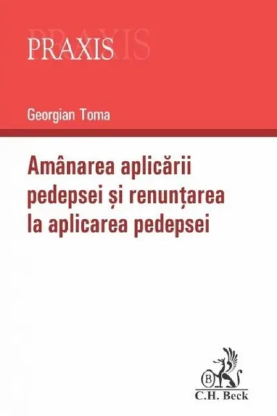 Amânarea aplicării pedepsei și renunțarea la aplicarea pedepsei