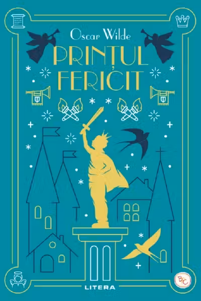 PRINTUL FERICIT. Oscar Wilde. Biblioteca pentru copii