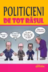 Politicieni de tot râsul
