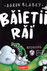 BAIETII RAI. Episodul 6: Extraterestrul VS Baietii Rai