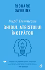 Dupa Dumnezeu. Ghidul ateistului incepator