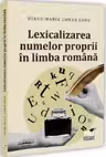 Lexicalizarea numelor proprii in limba romana