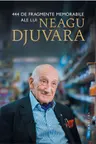444 de fragmente memorabile ale lui Neagu Djuvara