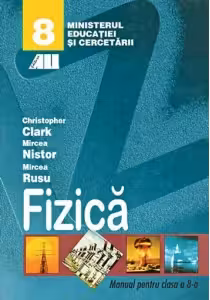 Fizica. Manual pentru clasa a VIII-a