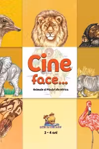 Cine face...? Animale si pasari din Africa