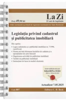 Legislatia privind cadastrul si publicitatea imobiliara Act.7 mai 2025 Ed. Spiralata