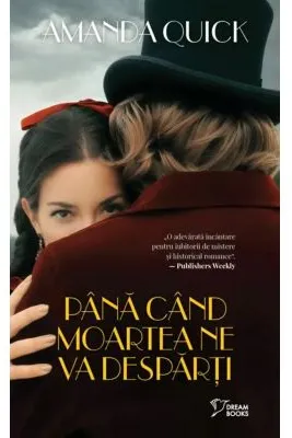 Dream Books. PANA CAND MOARTEA NE VA DESPARTI.