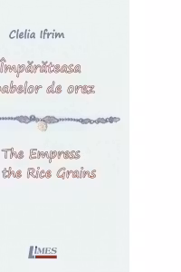 Imparateasa boabelor de orez/ The Empress of the Rice Grains