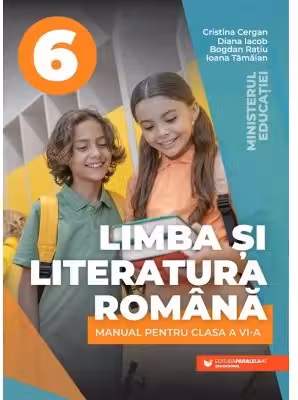 Limba si literatura romana - Manual pentru clasa a VI-a (Cristina Cergan)