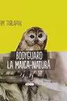 Bodyguard la maica -natur