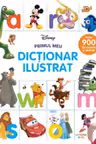 Disney. Primul meu dictionar ilustrat