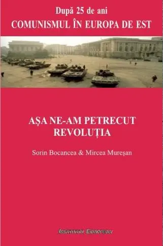 Așa ne-am Petrecut Revoluția