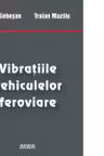 Vibratiile vehiculelor feroviare