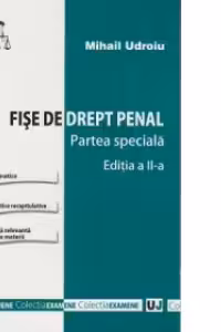 Fise de drept penal. Partea speciala. Editia a II a
