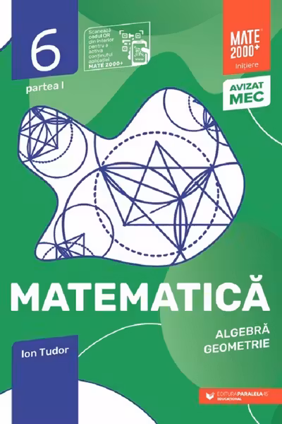 Matematică. Algebră, geometrie. Clasa a VI-a, partea I. Mate 2000 – Iniţiere