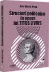 Structuri polifonice in opera lui Titus Livius - Ana-Maria Popa