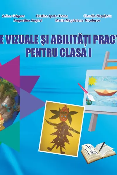 Arte vizuale și abilități practice - Clasa 1