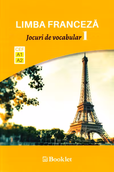 Limba franceză. Jocuri de vocabular 1 A1-A2