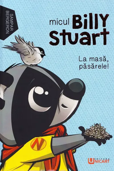Micul Billy Stuart. La masă, păsărele!