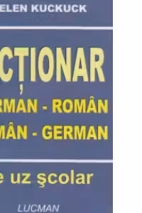 Dictionar german - roman, roman - german de uz scolar