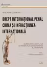 Drept international penal, volumul 1