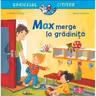 Max merge la gradinita