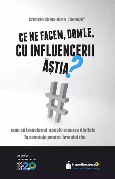 Ce ne facem, dom'le, cu influencerii astia?