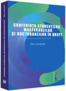 Conferinta studentilor, masteranzilor si doctoranzilor in drept. Sibiu, 3-Iulie-2021