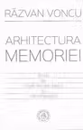 Arhitectura memoriei. Studii de istorie literara clasica si contemporana