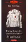 Prima dragoste ultimele ritualuri