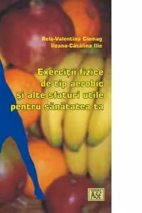 Exercitii fizice de tip aerobic si alte sfaturi utile pentru sanatatea ta