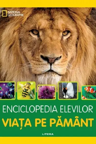 ENCICLOPEDIA ELEVILOR. VIATA PE PAMANT