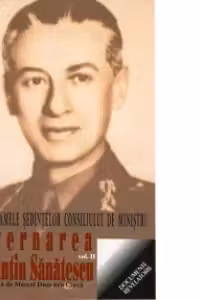 Guvernarea Constantin Sanatescu. Stenogramele sedintelor consiliului de ministri. Volumul II (20 octombrie - 29 noiembrie 1944)