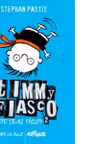 Timmy Fiasco. Uite ce-ai facut!