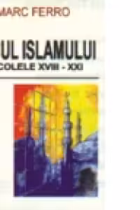 Socul islamului - secolele XVIII-XXI