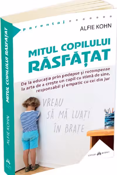 Mitul copilului rasfatat