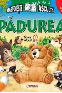 Rasfoieste si asculta - Padurea