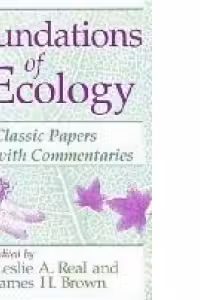 Foundations of Ecology: Classic Papers with Commentaries