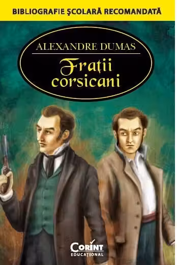Fratii corsicani - Alexandre Dumas